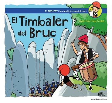 EL TIMBALER DEL BRUC | 9788490349274 | ROIG PRADES, ROGER | Llibres Parcir | Llibreria Parcir | Llibreria online de Manresa | Comprar llibres en català i castellà online