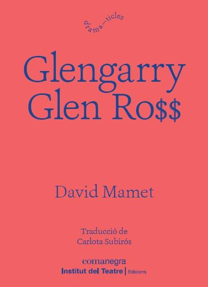 GLENGARRY GLEN ROSS | 9788418022197 | MAMET, DAVID | Llibres Parcir | Llibreria Parcir | Llibreria online de Manresa | Comprar llibres en català i castellà online