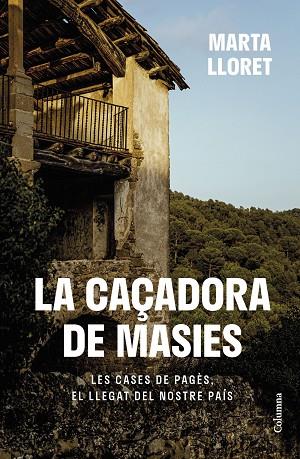 LA CAÇADORA DE MASIES | 9788466430111 | LLORET BLACKBURN, MARTA | Llibres Parcir | Llibreria Parcir | Llibreria online de Manresa | Comprar llibres en català i castellà online