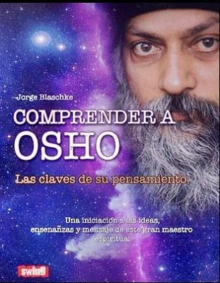 COMPRENDER A OSHO | 9788496746770 | BLASCHKE, JORGE | Llibres Parcir | Llibreria Parcir | Llibreria online de Manresa | Comprar llibres en català i castellà online