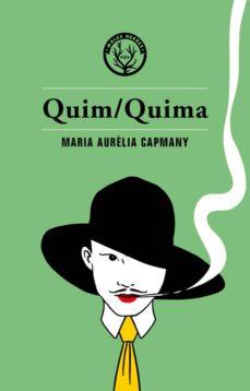 QUIM/QUIMA | 9788494780035 | MARIA AURÈLIA CAPMANY | Llibres Parcir | Llibreria Parcir | Llibreria online de Manresa | Comprar llibres en català i castellà online