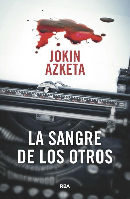 LA SANGRE DE LOS OTROS | 9788411320665 | AZKETA, JOKIN | Llibres Parcir | Llibreria Parcir | Llibreria online de Manresa | Comprar llibres en català i castellà online
