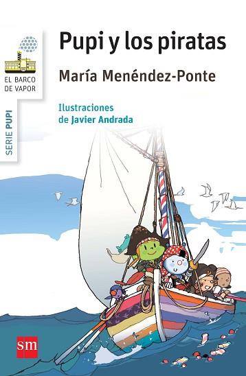 PUPI Y LOS PIRATAS | 9788467579819 | MENÉNDEZ-PONTE, MARÍA | Llibres Parcir | Llibreria Parcir | Llibreria online de Manresa | Comprar llibres en català i castellà online