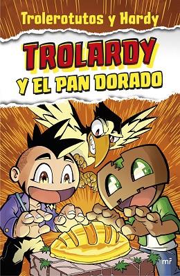 TROLARDY Y EL PAN DORADO | 9788427048065 | TROLEROTUTOS Y HARDY | Llibres Parcir | Llibreria Parcir | Llibreria online de Manresa | Comprar llibres en català i castellà online