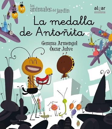 LA MEDALLA DE ANTOÑITA (ANIMALES DEL JARDIN) | 9788498458169 | ARMENGOL, GEMMA | Llibres Parcir | Llibreria Parcir | Llibreria online de Manresa | Comprar llibres en català i castellà online