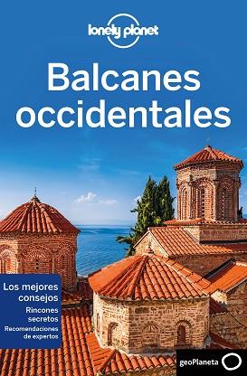 BALCANES OCCIDENTALES 1 | 9788408216742 | DRAGICEVICH, PETER/BAKER, MARK/BUTLER, STUART/HAM, ANTHONY/LEE, JESSICA/MARIC, VESNA/RAUB, KEVIN/VLA | Llibres Parcir | Llibreria Parcir | Llibreria online de Manresa | Comprar llibres en català i castellà online