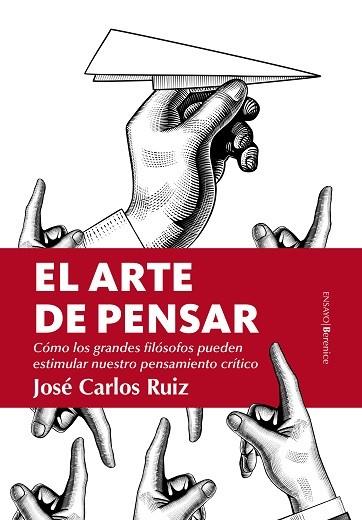 ARTE DE PENSAR, EL | 9788417229955 | RUIZ, JOSE CARLOS | Llibres Parcir | Llibreria Parcir | Llibreria online de Manresa | Comprar llibres en català i castellà online