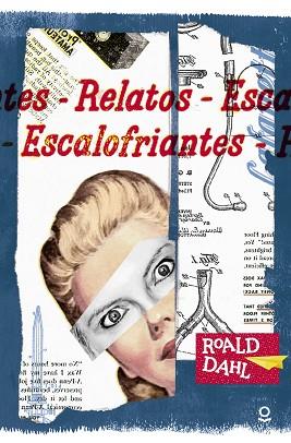 RELATOS ESCALOFRIANTES | 9788491220596 | DAHL, ROALD | Llibres Parcir | Llibreria Parcir | Llibreria online de Manresa | Comprar llibres en català i castellà online