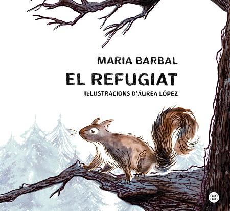 EL REFUGIAT | 9788413897615 | BARBAL, MARIA | Llibres Parcir | Llibreria Parcir | Llibreria online de Manresa | Comprar llibres en català i castellà online