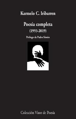 POESÍA COMPLETA (1993-2019) | 9788498954111 | IRIBARREN, KARMELO C. | Llibres Parcir | Llibreria Parcir | Llibreria online de Manresa | Comprar llibres en català i castellà online