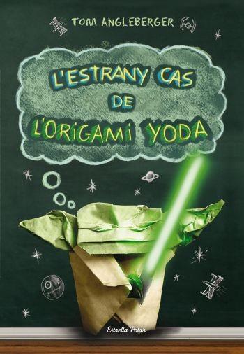 L'ESTRANY CAS DE L'ORIGAMI YODA | 9788499323725 | TOM ANGLEBERGER | Llibres Parcir | Librería Parcir | Librería online de Manresa | Comprar libros en catalán y castellano online