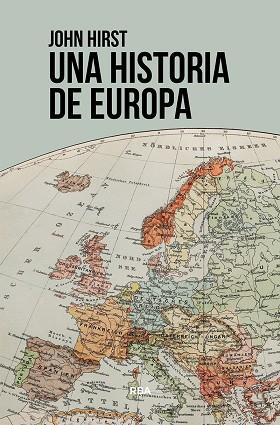 UNA HISTORIA DE EUROPA | 9788411320382 | HIRST, JOHN | Llibres Parcir | Llibreria Parcir | Llibreria online de Manresa | Comprar llibres en català i castellà online