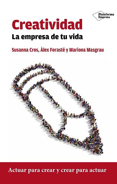 CREATIVIDAD | 9788416429332 | CROS BAHÍ, SUSANNA/FORASTÉ ARISSA, ÀLEX/MASGRAU JUANOLA, MARIONA | Llibres Parcir | Llibreria Parcir | Llibreria online de Manresa | Comprar llibres en català i castellà online