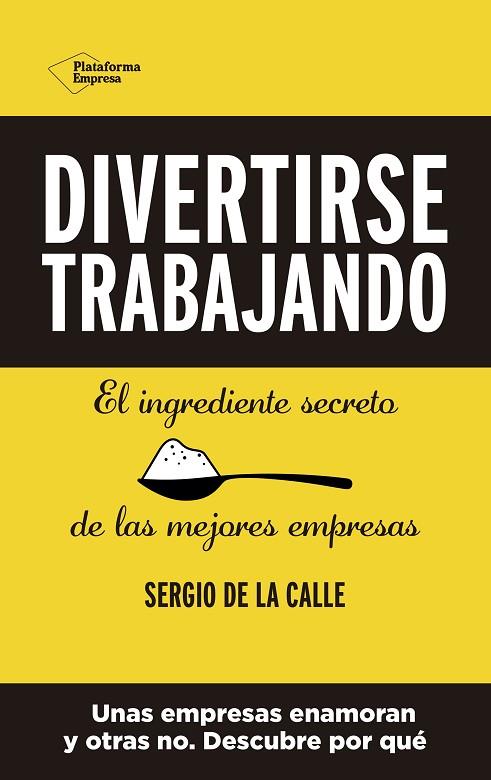 DIVERTIRSE TRABAJANDO | 9788418582356 | DE LA CALLE, SERGIO | Llibres Parcir | Llibreria Parcir | Llibreria online de Manresa | Comprar llibres en català i castellà online