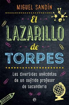 EL LAZARILLO DE TORPES | 9788491643395 | SANDÍN, MIGUEL | Llibres Parcir | Llibreria Parcir | Llibreria online de Manresa | Comprar llibres en català i castellà online
