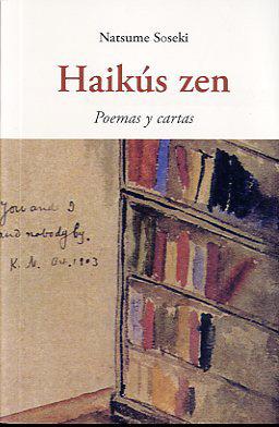 HAIKUS ZEN | 9788497167512 | SOSEKI, NATSUME | Llibres Parcir | Llibreria Parcir | Llibreria online de Manresa | Comprar llibres en català i castellà online