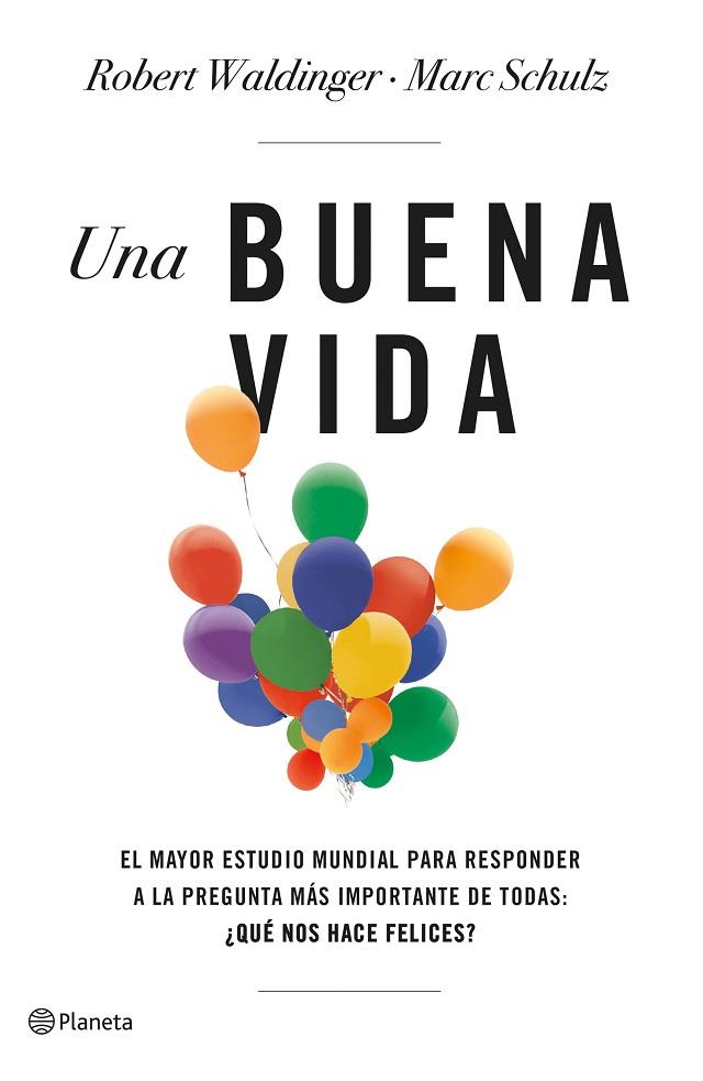 UNA BUENA VIDA | 9788408266822 | SCHULZ, MARC/WALDINGER, ROBERT | Llibres Parcir | Llibreria Parcir | Llibreria online de Manresa | Comprar llibres en català i castellà online