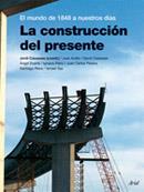 LA CONSTRUCCION DEL PRESENTE | 9788434467880 | CASASSAS JORDI | Llibres Parcir | Llibreria Parcir | Llibreria online de Manresa | Comprar llibres en català i castellà online