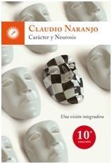 CARÁCTER Y NEUROSIS | 9788495496799 | NARANJO, CLAUDIO | Llibres Parcir | Llibreria Parcir | Llibreria online de Manresa | Comprar llibres en català i castellà online