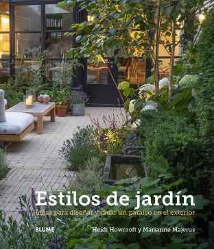 ESTILOS DE JARDÍN | 9788419499370 | HOWCROFT, HEIDI/MAJERUS, MARIANNE | Llibres Parcir | Llibreria Parcir | Llibreria online de Manresa | Comprar llibres en català i castellà online