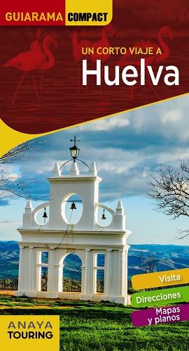 HUELVA | 9788491580409 | ANAYA TOURING/IZQUIERDO, PASCUAL | Llibres Parcir | Llibreria Parcir | Llibreria online de Manresa | Comprar llibres en català i castellà online