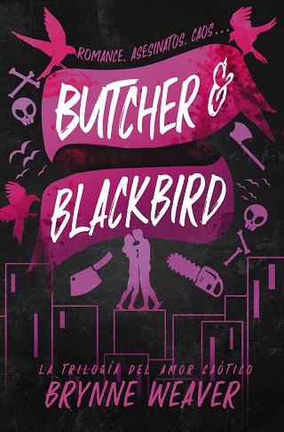 BUTCHER & BLACKBIRD | 9788419822048 | WEAVER, BRYNNE | Llibres Parcir | Librería Parcir | Librería online de Manresa | Comprar libros en catalán y castellano online