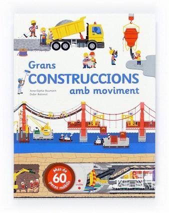 GRANS CONSTRUCCIONS AMB MOVIMENT | 9788466135993 | BAUMANN, ANNE-SOPHIE | Llibres Parcir | Librería Parcir | Librería online de Manresa | Comprar libros en catalán y castellano online