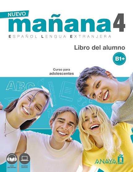 NUEVO MAÑANA 4 (B1+). LIBRO DEL ALUMNO | 9788469891988 | BODAS ORTEGA, MILA/DE PEDRO GARCÍA, SONIA/IGLESIA MIRÓN, ALICIA | Llibres Parcir | Llibreria Parcir | Llibreria online de Manresa | Comprar llibres en català i castellà online