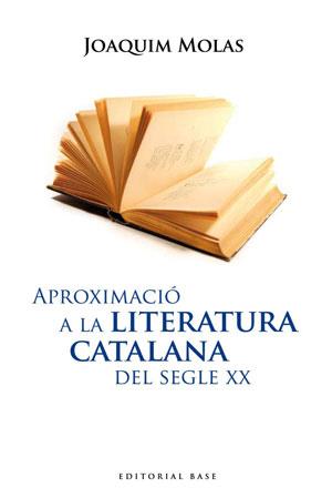 APROXIMACIO A LA LITERATURA CATALANA DEL SEGLE XX | 9788492437122 | MOLAS J | Llibres Parcir | Llibreria Parcir | Llibreria online de Manresa | Comprar llibres en català i castellà online