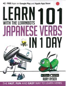 LEARN 101 JAPANESE VERBS IN 1 DAY | 9781908869340 | RYDER RORY | Llibres Parcir | Llibreria Parcir | Llibreria online de Manresa | Comprar llibres en català i castellà online