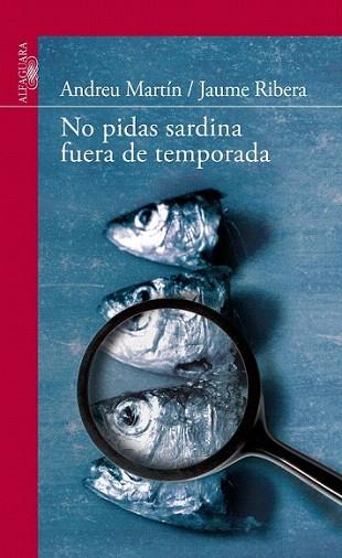 No pidas sardina fuera de temporada | 9788420475141 | Martín, Andreu/Ribera, Jaume | Llibres Parcir | Llibreria Parcir | Llibreria online de Manresa | Comprar llibres en català i castellà online
