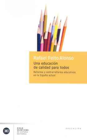 UNA EDUCACION DE CALIDAD PARA TODOS | 9788432311109 | FEITO RAFAEL | Llibres Parcir | Llibreria Parcir | Llibreria online de Manresa | Comprar llibres en català i castellà online