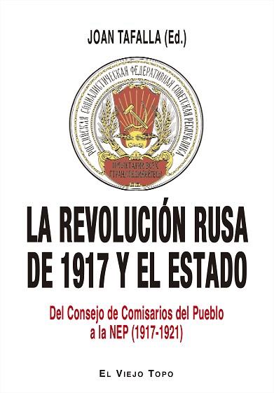 LA REVOLUCIÓN RUSA DE 1917 Y EL ESTADO | 9788416995769 | TAFALLA, JOAN / TORRENT, JORDI / GUTIÉRREZ-ÁLVAREZ, JOSÉ / CARRIL VÁZQUEZ, XOSÉ MANUEL / LÓPEZ ESTEV | Llibres Parcir | Llibreria Parcir | Llibreria online de Manresa | Comprar llibres en català i castellà online