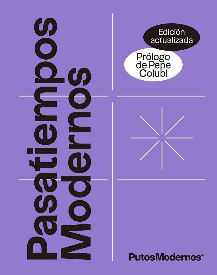 PASATIEMPOS MODERNOS VOL.1 (EDICIÓN ACTUALIZADA) | 9788413442204 | PUTOSMODERNOS | Llibres Parcir | Llibreria Parcir | Llibreria online de Manresa | Comprar llibres en català i castellà online