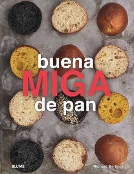 BUENA MIGA DE PAN | 9788417757366 | BERTINET, RICHARD | Llibres Parcir | Llibreria Parcir | Llibreria online de Manresa | Comprar llibres en català i castellà online