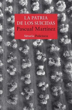 LA PATRIA DE LOS SUICIDAS | 9788418708220 | MARTÍNEZ, PASCUAL | Llibres Parcir | Llibreria Parcir | Llibreria online de Manresa | Comprar llibres en català i castellà online