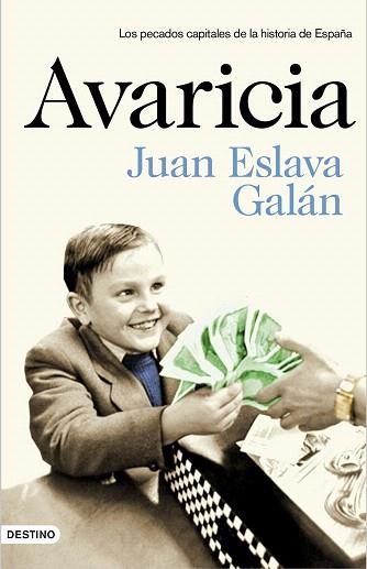AVARICIA | 9788423350032 | JUAN ESLAVA GALÁN | Llibres Parcir | Llibreria Parcir | Llibreria online de Manresa | Comprar llibres en català i castellà online