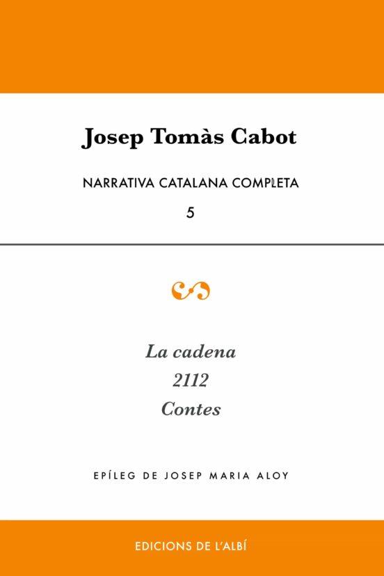 NARRATIVA CATALANA COMPLETA | 9788409252541 | TOMÀS CABOT, JOSEP | Llibres Parcir | Llibreria Parcir | Llibreria online de Manresa | Comprar llibres en català i castellà online