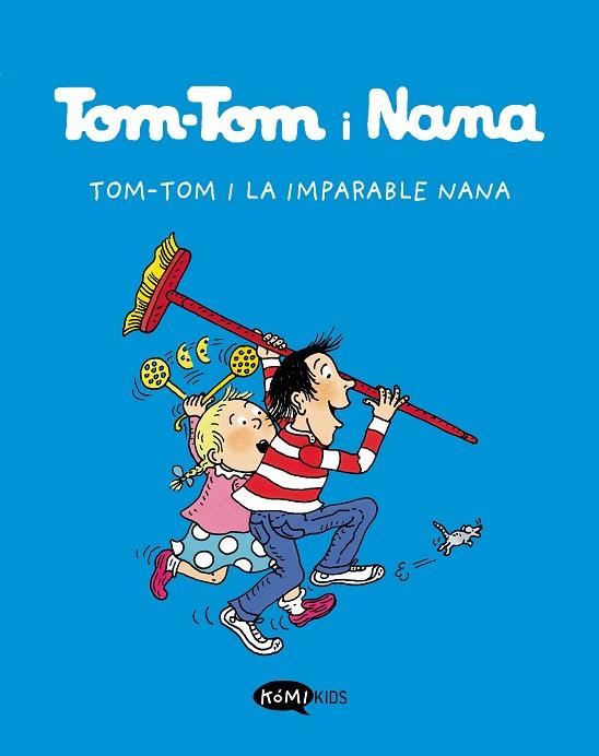 TOM-TOM I LA IMPARABLE NANA | 9788412399776 | VARIOS AUTORES | Llibres Parcir | Llibreria Parcir | Llibreria online de Manresa | Comprar llibres en català i castellà online