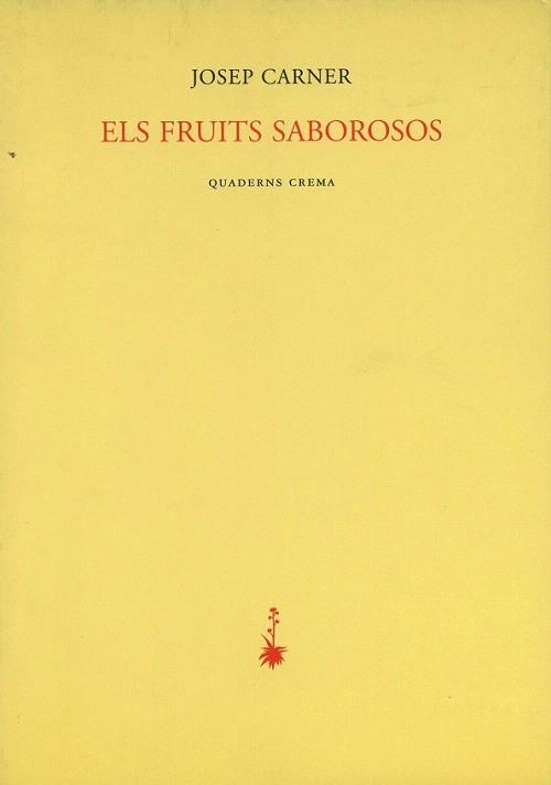 ELS FRUITS SABOROSOS | 9788477272175 | JOSEP CARNER | Llibres Parcir | Llibreria Parcir | Llibreria online de Manresa | Comprar llibres en català i castellà online