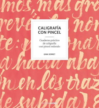 CALIGRAFÍA CON PINCEL | 9788416972470 | SERRET, GINA | Llibres Parcir | Llibreria Parcir | Llibreria online de Manresa | Comprar llibres en català i castellà online