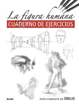 GUÍA COMPLETA DE DIBUJO. FIGURA HUMANA (EJERCICIOS) | 9788418459245 | VARIOS AUTORES | Llibres Parcir | Llibreria Parcir | Llibreria online de Manresa | Comprar llibres en català i castellà online