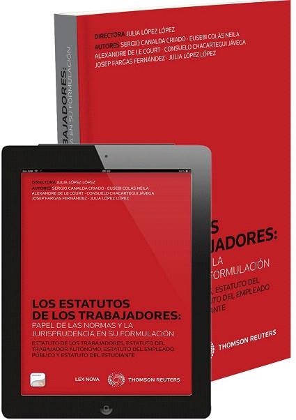 LOS ESTATUTOS DE LOS TRABAJADORES: PAPEL DE LAS NORMAS Y LA JURISPRUDENCIA EN SU | 9788498988598 | CANALDA CRIADO, SERGIO/CHACARTEGUI JÁVEGA, CONSUELO/COLAS NELIA, EUSEBI/DE LE COURT, ALEXANDRE/FARGA | Llibres Parcir | Librería Parcir | Librería online de Manresa | Comprar libros en catalán y castellano online