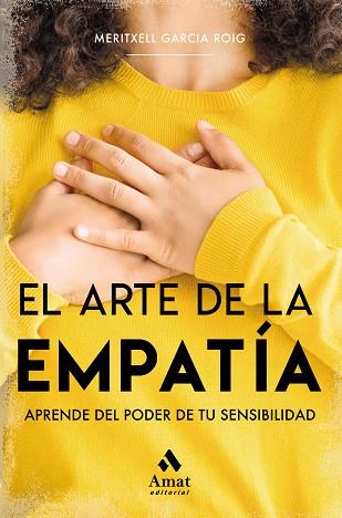 EL ARTE DE LA EMPATÍA | 9788497357746 | GARCIA ROIG, MERITXELL | Llibres Parcir | Llibreria Parcir | Llibreria online de Manresa | Comprar llibres en català i castellà online