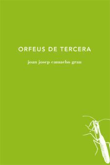 ORFEUS DE TERCERA | 9788494433030 | CAMACHO GRAU, JOAN | Llibres Parcir | Llibreria Parcir | Llibreria online de Manresa | Comprar llibres en català i castellà online