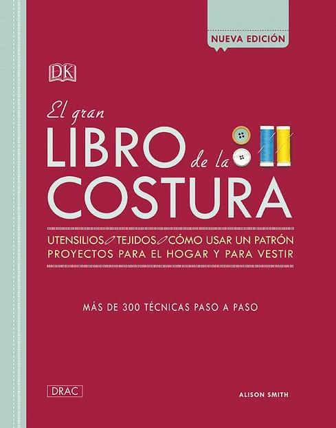 EL GRAN LIBRO DE LA COSTURA | 9788498746099 | SMITH, ALISON | Llibres Parcir | Llibreria Parcir | Llibreria online de Manresa | Comprar llibres en català i castellà online