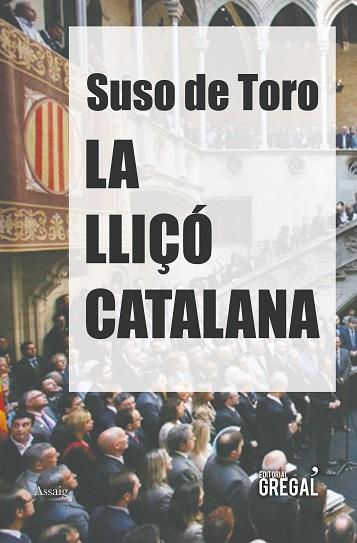 LA LLIÇÓ CATALANA | 9788417082017 | DE TORO, SUSO | Llibres Parcir | Llibreria Parcir | Llibreria online de Manresa | Comprar llibres en català i castellà online
