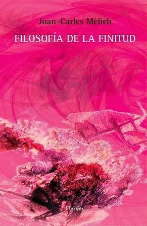 Filosofía de la finitud | 9788425428647 | Mèlich, Joan-Carles | Llibres Parcir | Llibreria Parcir | Llibreria online de Manresa | Comprar llibres en català i castellà online