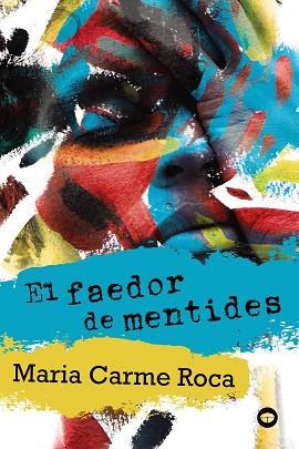 EL FAEDOR DE MENTIDES | 9788448952204 | ROCA, MARIA CARME | Llibres Parcir | Llibreria Parcir | Llibreria online de Manresa | Comprar llibres en català i castellà online