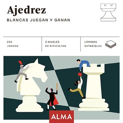 AJEDREZ. BLANCAS JUEGAN Y GANAN | 9788418008740 | VARIOS AUTORES | Llibres Parcir | Llibreria Parcir | Llibreria online de Manresa | Comprar llibres en català i castellà online